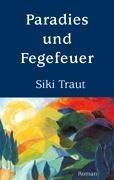 Paradies und Fegefeuer