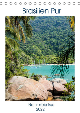 Brasilien pur - Naturerlebnisse (Tischkalender 2022 DIN A5 hoch)