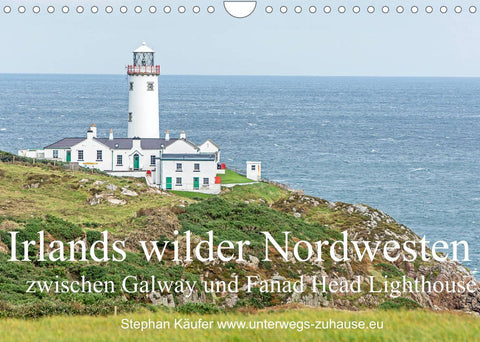 Irlands wilder Nordwesten, zwischen Galway und Fanad Head Lighthouse (Wandkalender 2022 DIN A4 quer)