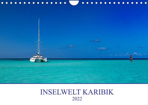 Inselwelt Karibik (Wandkalender 2022 DIN A4 quer)