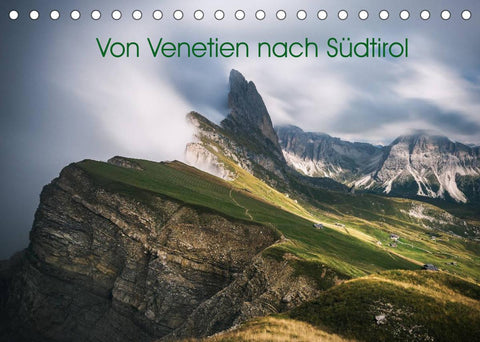 Von Venetien nach Südtirol (Tischkalender 2022 DIN A5 quer)
