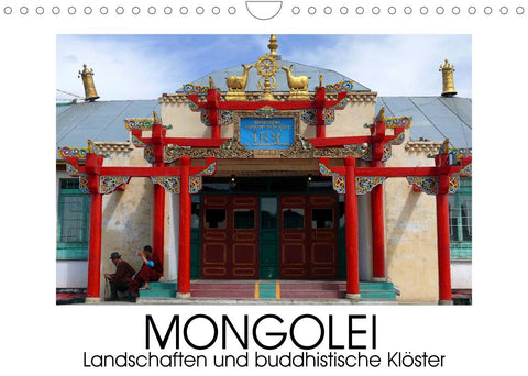 Mongolei - Landschaften und buddhistische Klöster (Wandkalender 2022 DIN A4 quer)