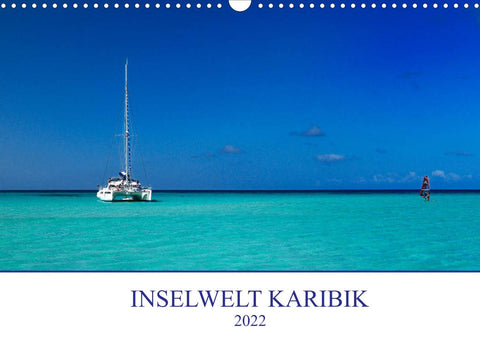 Inselwelt Karibik (Wandkalender 2022 DIN A3 quer)