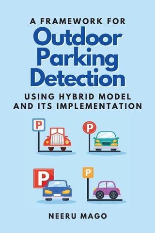 Framework for Outdoor Parking Detection Using Hybrid Model and Its Implementation