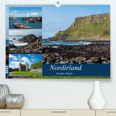 Nordirlands Highlights (Premium, hochwertiger DIN A2 Wandkalender 2022, Kunstdruck in Hochglanz)