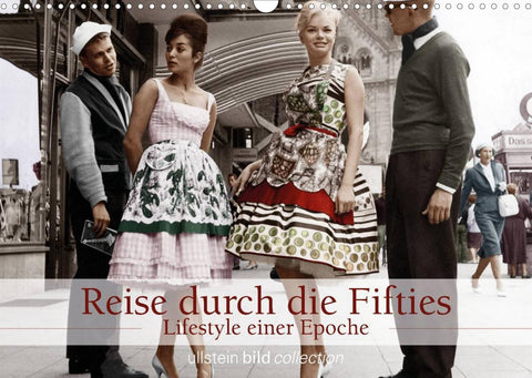 Reise durch die Fifties - Lifestyle einer Epoche (Wandkalender 2022 DIN A3 quer)