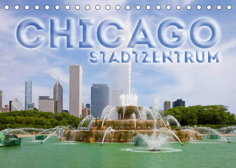 CHICAGO Stadtzentrum (Tischkalender 2022 DIN A5 quer)