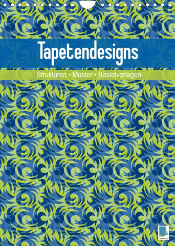 Tapetendesigns – Strukturen, Muster und Bastelvorlagen (Wandkalender 2022 DIN A4 hoch)
