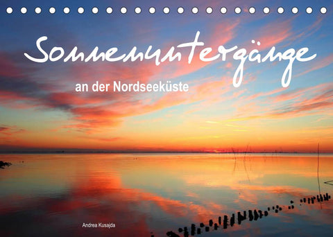 Sonnenuntergänge an der Nordseeküste (Tischkalender 2022 DIN A5 quer)