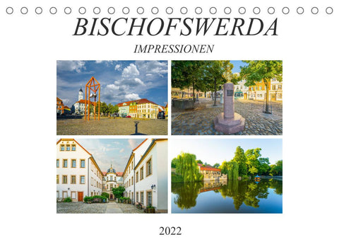 Bischofswerda Impressionen (Tischkalender 2022 DIN A5 quer)