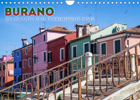 BURANO Charmante und farbenfrohe Insel (Wandkalender 2022 DIN A4 quer)