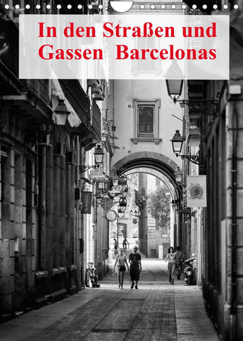 In den Straßen und Gassen Barcelonas (Wandkalender 2022 DIN A4 hoch)