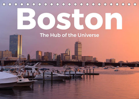 Boston - The Hub of the Universe (Tischkalender 2022 DIN A5 quer)