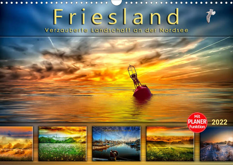 Friesland, verzauberte Landschaft an der Nordsee (Wandkalender 2022 DIN A3 quer)