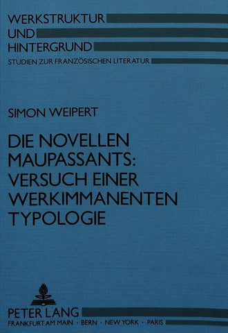 Die Novellen Maupassants: Versuch einer werkimmanenten Typologie