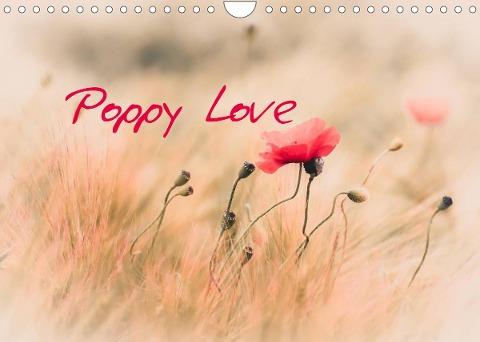 Poppy Love (Wall Calendar 2022 DIN A4 Landscape)