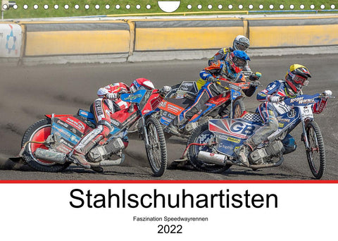 Stahlschuhartisten (Wandkalender 2022 DIN A4 quer)