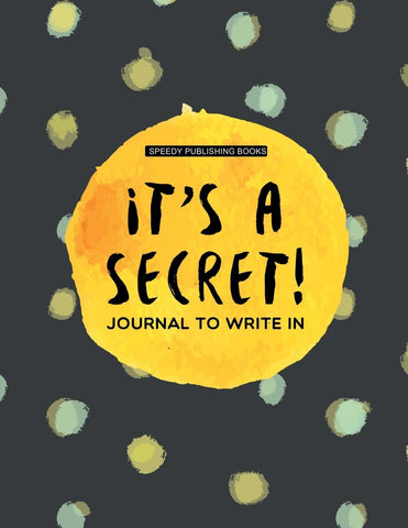It's a Secret!