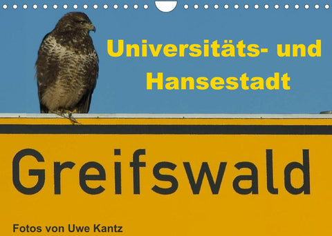 Univeritäts- und Hansestadt Greifswald (Wandkalender 2022 DIN A4 quer)