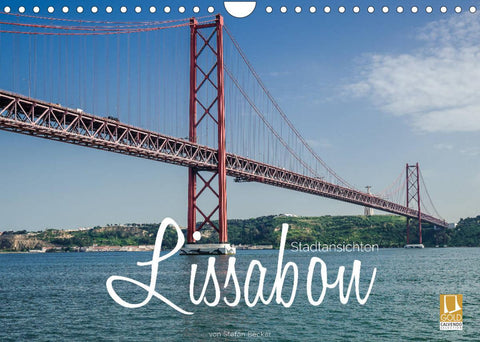 Lissabon Stadtansichten (Wandkalender 2022 DIN A4 quer)