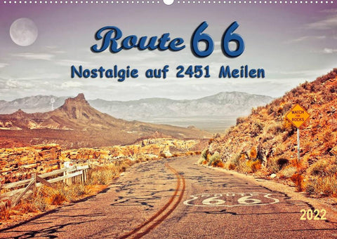 Nostalgie auf 2451 Meilen - Route 66 (Wandkalender 2022 DIN A2 quer)