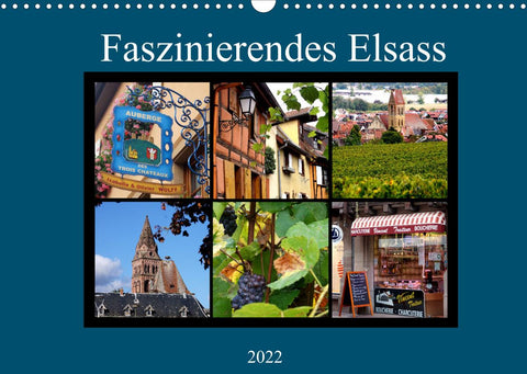 Faszinierendes Elsass (Wandkalender 2022 DIN A3 quer)