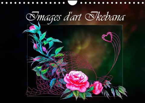 Images d'art Ikebana (Calendrier mural 2022 DIN A4 horizontal)