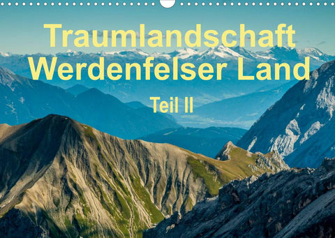 Traumlandschaft Werdenfelser Land - Teil II (Wandkalender 2022 DIN A3 quer)