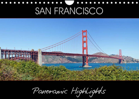 SAN FRANCISCO Panoramic Highlights (Wall Calendar 2022 DIN A4 Landscape)