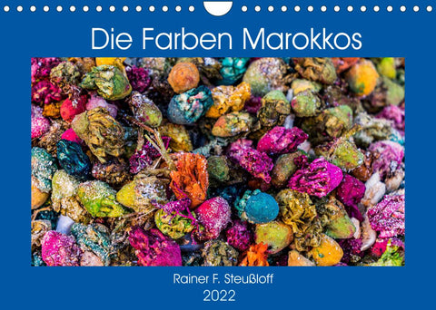 Die Farben Marokkos (Wandkalender 2022 DIN A4 quer)