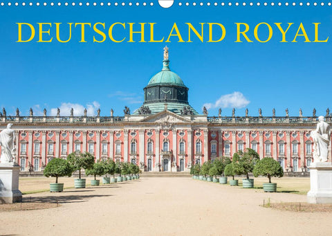 Deutschland royal (Wandkalender 2022 DIN A3 quer)