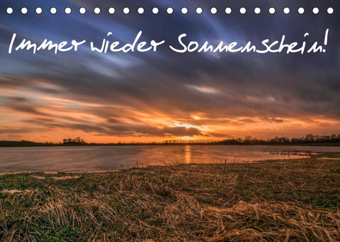Immer wieder Sonnenschein (Tischkalender 2022 DIN A5 quer)