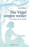 Die Vögel singen weiter