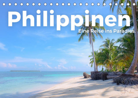 Philippinen - Eine Reise ins Paradies. (Tischkalender 2022 DIN A5 quer)