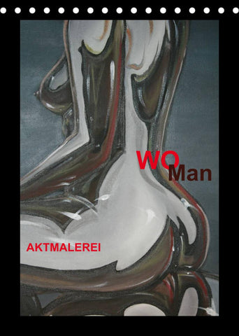 WoMan Aktmalerei (Tischkalender 2022 DIN A5 hoch)