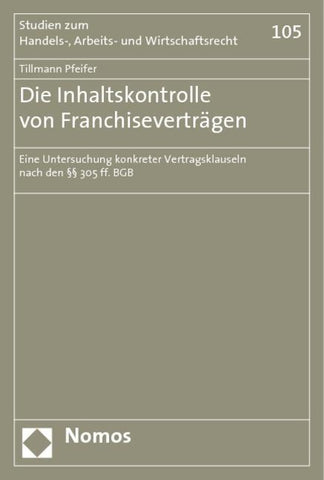 Die Inhaltskontrolle von Franchiseverträgen
