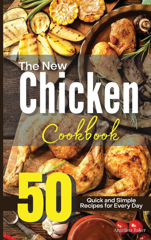 The New Chicken Cookbook