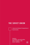 The Soviet Union: Internal and External Perspectives on Soviet Society