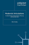 Modernist Articulations: A Cultural Study of Djuna Barnes, Mina Loy and Gertrude Stein