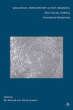 Education, Participatory Action Research, and Social Change: International Perspectives