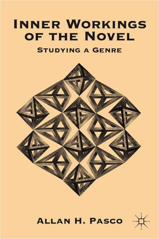 Inner Workings of the Novel: Studying a Genre