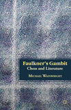 Faulkner's Gambit: Chess and Literature
