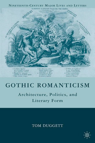 Gothic Romanticism: Architecture, Politics, and Literary Form